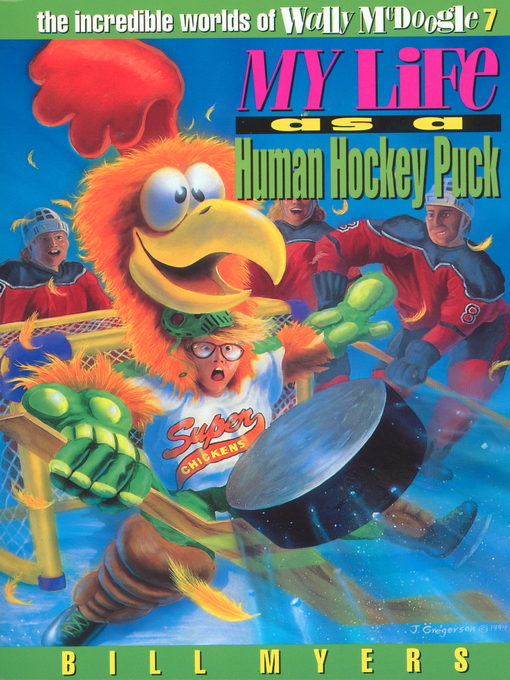 Title details for My Life as a Human Hockey Puck by Bill Myers - Available